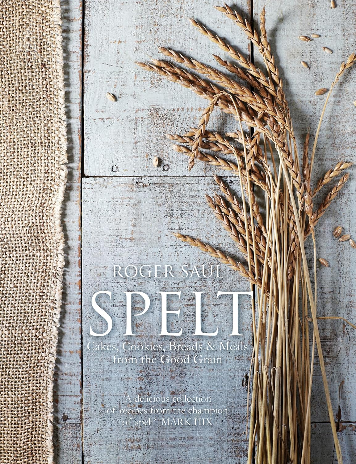 Roger Saul Spelt Recipe Book